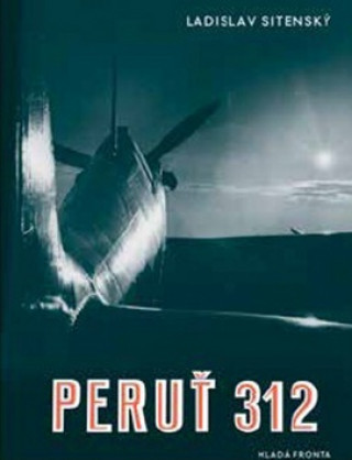 Книга Peruť 312 Ladislav Sitenský