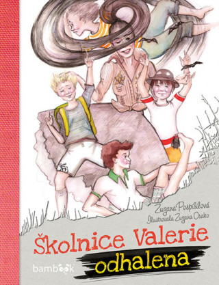 Kniha Školnice Valerie odhalena Zuzana Pospíšilová