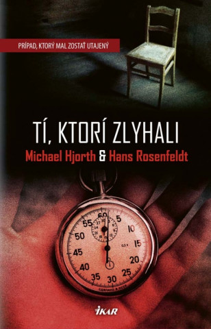 Книга Tí, ktorí zlyhali Michael Hjorth