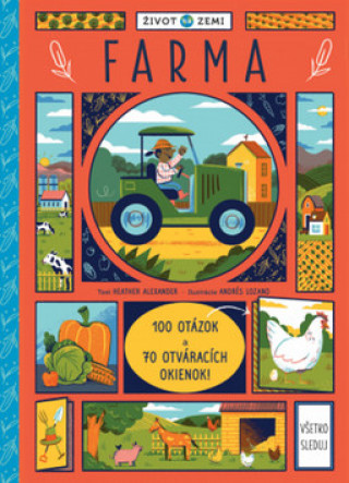 Kniha Život na Zemi Farma Andrés Lozano