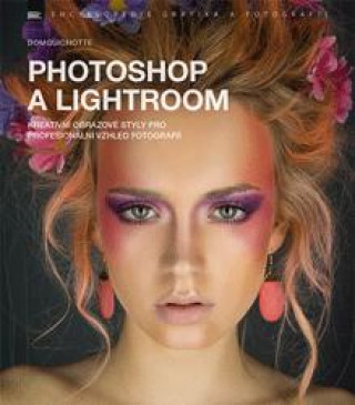 Kniha Photoshop a Lightroom DomQuichotte