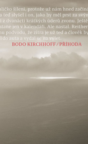 Könyv Příhoda Bodo Kirchhoff