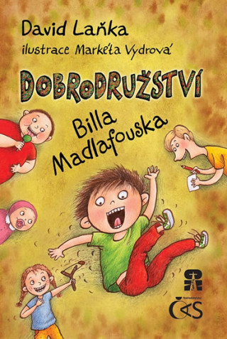 Könyv Dobrodružství Billa Madlafouska David Laňka