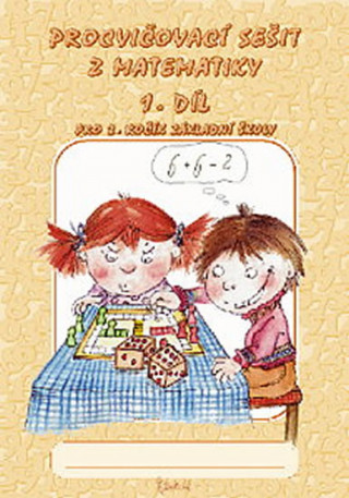 Kniha Procvičovací sešit z matematiky pro 2. ročník základní školy (1. díl) Jana Potůčková