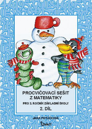 Книга Procvičovací sešit z matematiky pro 3. ročník základní školy (2. díl) Jana Potůčková