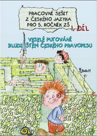 Książka Pracovní sešit z českého jazyka pro 5. ročník ZŠ (1. díl) Jana Potůčková