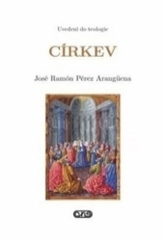 Book Církev José Ramón Peréz Arangüena