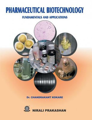 Kniha Pharmaceutical Biotechnology Fundamentals and Application Dr Chandrakant Kokare