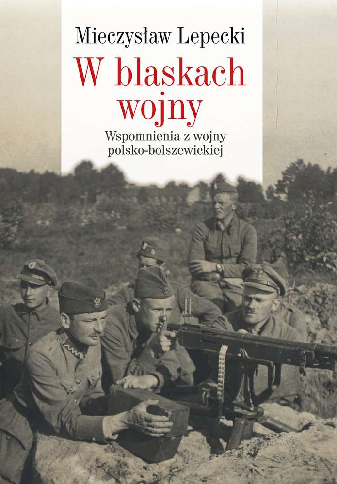 Könyv W blaskach wojny Mieczyslaw B. Lepecki