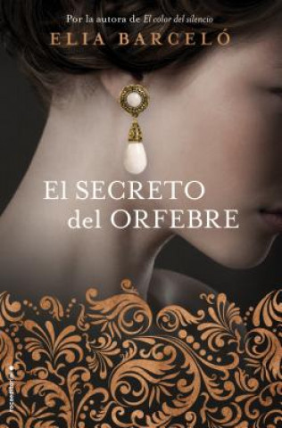 Kniha El Secreto del Orfebre Elia Barceló