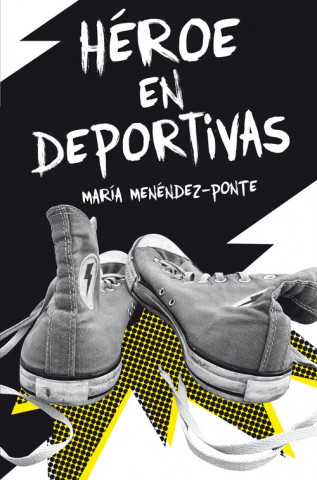 Knjiga Héroe en deportivas María Menéndez-Ponte Cruzat