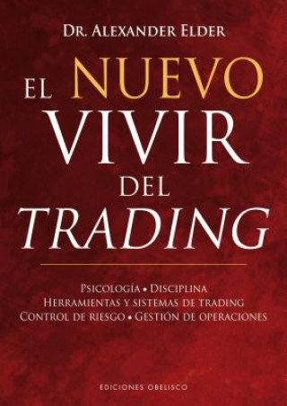 Könyv Nuevo Vivir del Trading, El Alexander Elder