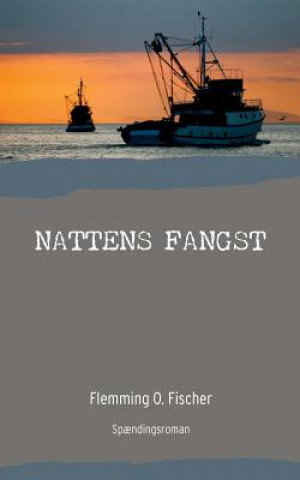 Kniha Nattens fangst Flemming O. Fischer
