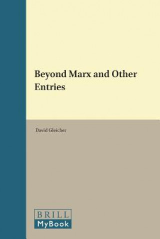 Carte Beyond Marx and Other Entries David Gleicher