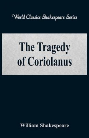 Kniha Tragedy of Coriolanus William Shakespeare