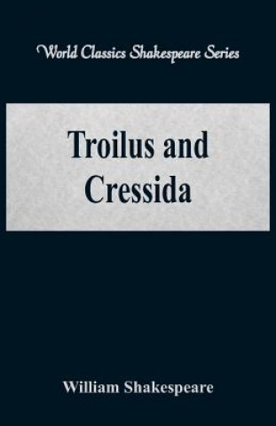 Carte Troilus and Cressida William Shakespeare