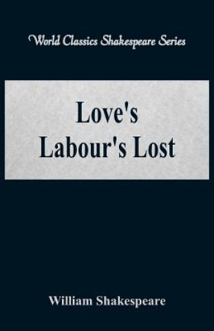 Kniha Love's Labour's Lost William Shakespeare