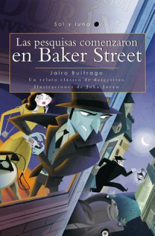 Kniha Las Pesquisas Comenzaron En Baker Street Jairo Buitrago