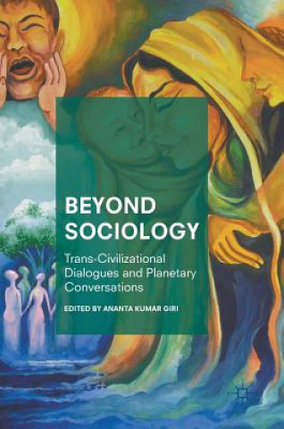 Книга Beyond Sociology Ananta Kumar Giri