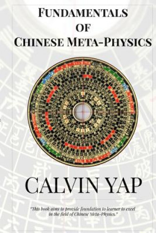 Książka Fundamentals of Chinese Meta-Physics Calvin Yap