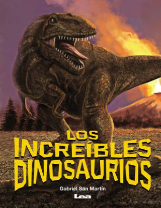 Книга Los Increíbles Dinosaurios Martin Moron