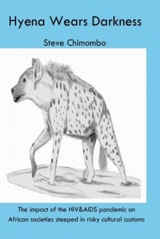 Livre Hyena Wears Darkness Steve Chimombo