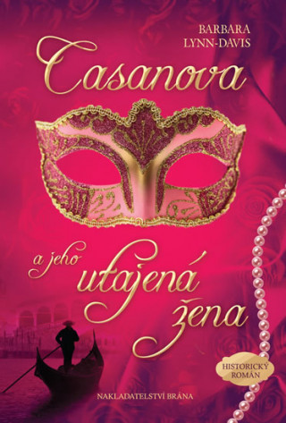 Kniha Casanova a jeho utajená žena Barbara Lynn-Davisová