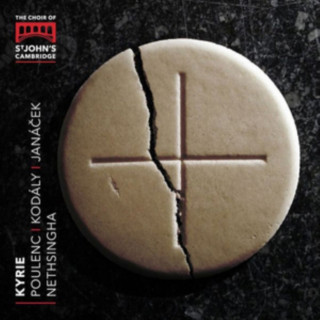 Audio Kyrie-Geistliche Chorwerke Cambridge Nethsingha/Choir of St. John's College