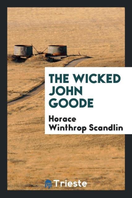Buch Wicked John Goode Horace Winthrop Scandlin