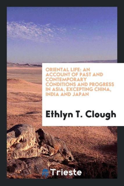Buch Oriental Life Ethlyn T. Clough