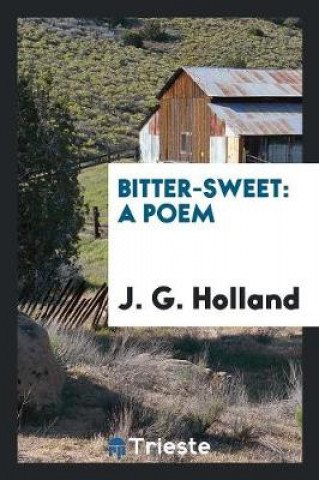 Carte Bitter-Sweet J. G. Holland