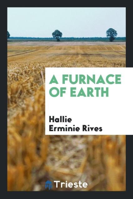 Könyv Furnace of Earth Hallie Erminie Rives