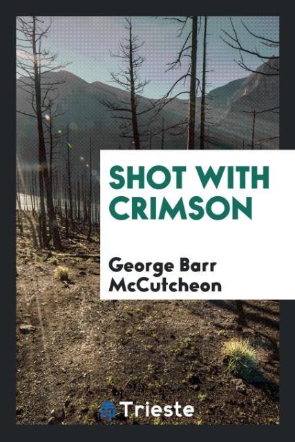 Buch Shot with Crimson George Barr Mccutcheon