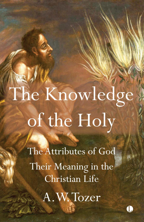 Carte Knowledge of the Holy A W Tozer