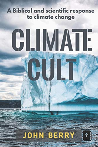 Kniha Climate Cult: A Biblical & scientific response to climate change John Berry