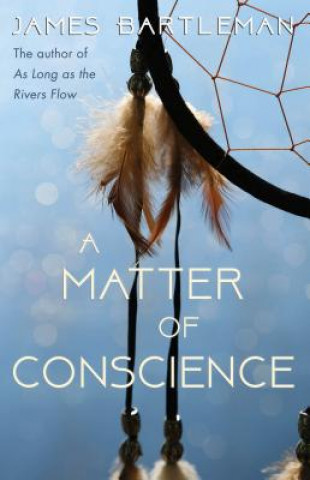 Boek Matter of Conscience James Bartleman