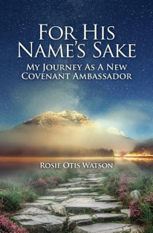 Livre For His Name's Sake Rosie Otis Watson