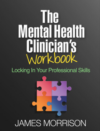 Книга Mental Health Clinician's Workbook James Morrison