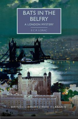 Kniha Bats in the Belfry: A London Mystery E. C. R. Lorac