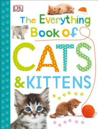 Könyv The Everything Book of Cats and Kittens DK