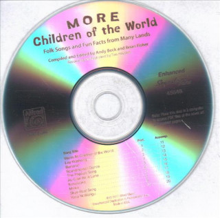 Audio More Children of the World: Folk Songs and Fun Facts from Many Lands Arranged for Beginning 2-Part Voices, Enhanced CD Andy Beck