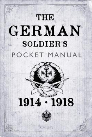 Книга German Soldier's Pocket Manual Stephen Bull