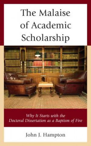 Könyv Malaise of Academic Scholarship John J. Hampton