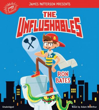 Audio The Unflushables Ron Bates