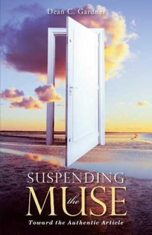 Libro Suspending the Muse Dean C. Gardner