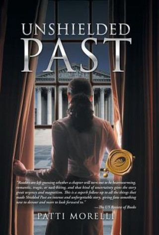 Libro Unshielded Past Patti Morelli