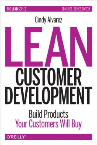 Könyv Lean Customer Development Cindy Alvarez