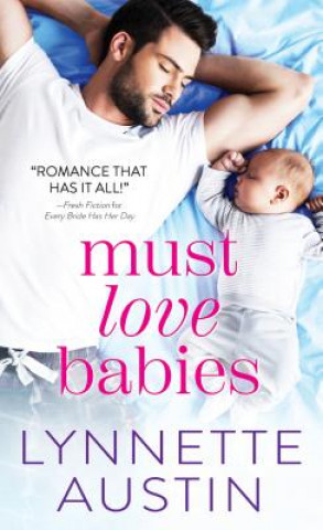 Kniha Must Love Babies Lynnette Austin