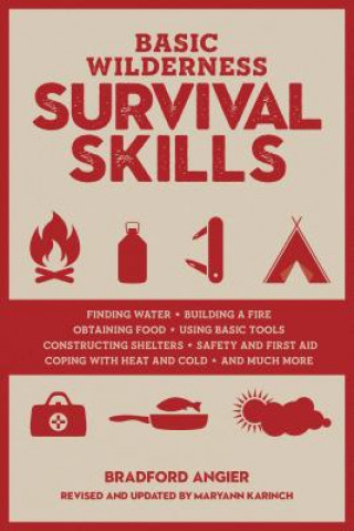Kniha Basic Wilderness Survival Skills, Revised and Updated Bradford Angier