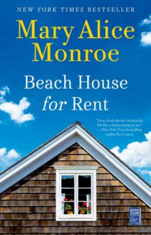 Kniha Beach House for Rent Mary Alice Monroe